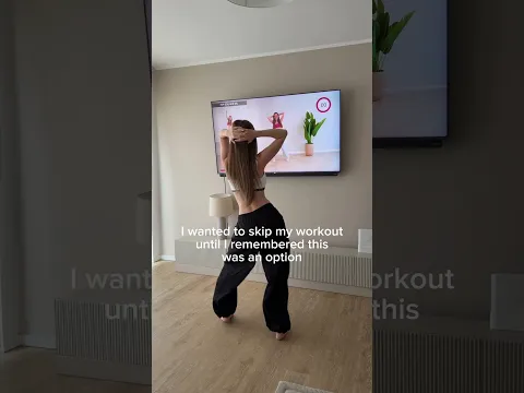 I wanted to skip my workout until…