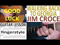 WALKING BACK TO GEORGIA - JIM CROCE fingerstyle GUITAR LESSON