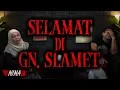 Download Lagu [EKSKLUSIF] ENGGA KOK, GW GA MERINDING DENGER CERITA INI, SUER - SELAMAT DI Gn. SLAMET w/ Nina