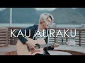 Download Lagu Ada Band - Kau Auraku (Acoustic Cover by Tereza)
