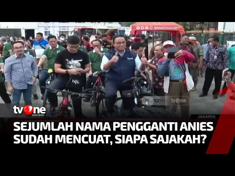Siapa Calon Pengganti Anies?