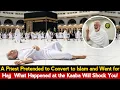 Download Lagu Priest Faked Conversion for Hajj — Then This Happened at the Kaaba — Legacy of Islam