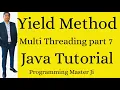 yield method in Thread Yield Method in Java Multithreading java Multithreading in hindi