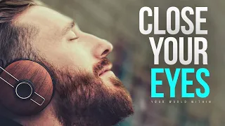 close your eyes and listen to this motivational speech