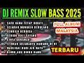 Download Lagu REMIX SLOW BASS 2025 PALING ENAK LAGU MALAYSIA ALBUM KENANGAN|SATU NAMA TETAP DIHATI|SEJARAH MUNGKIN