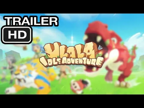 Ulala: Idle Adventure OFFICIAL TRAILER