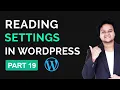 Reading Setting In WordPress Explained WordPress Tutorial For Beginners Part 19