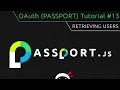 OAuth Passport js Tutorial - Retrieving Users