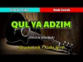 Download Lagu QUL YA ADZIM (Ai khodijah) | Karaoke Nada Cewek