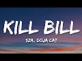 Download Lagu SZA - Kill Bill (Lyrics) ft. Doja Cat