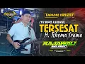 TERSESAT - H. RHOMA IRAMA (KARAOKE || TEMPO CEPAT) || RAJAWALI MUSIC PALEMBANG