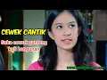 Lagu Film FTV Indonesia wanita cantik dan kaya mencintai seseorang pemuda miskin