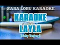 Download Lagu KARAOKE TAPSEL|Layla~Ficky Tanjung.