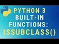 Python 3 issubclass built-in function TUTORIAL