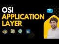 Application Layer of OSI Model and Protocols in this Layer like HTTP HTTPs FTP etc