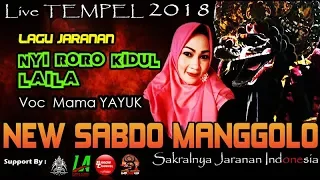 Download NYI RORO KIDUL \u0026 LAILA Cover Voc MAMA YAYUK - New SABDO MANGGOLO Live TEMPEL 2018 MP3