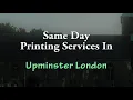 Same Day Printing Services In Upminster RM14 London