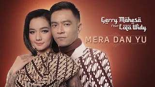 gerry mahesa feat lala widy mera dan yu official music video 