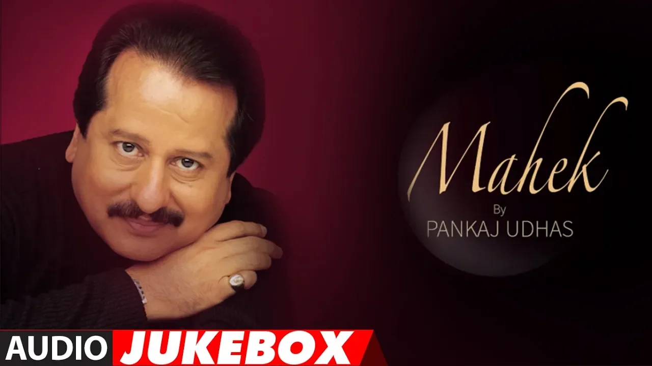 Pankaj Udhas Superhit Album "Mahek" Audio Jukebox | Hit Evergreen Ghazals