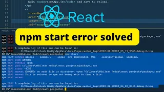How to fix npm start error in React js npm start not working npm start error nodejs
