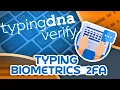 TypingDNA Verify Tutorial - Simple User Friendly 2FA