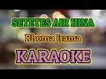 Download Lagu SETETES AIR HINA KARAOKE HQ Audio Stereo || Rhoma Irama