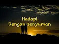 Hadapi Dengan senyuman - cover felix | (vidio-lirik)