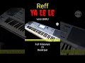 Download Lagu Reff YA LE LE \