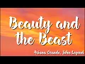 Download Lagu Beauty and the Beast -  Ariana Grande, John Legend (Lyrics)