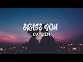 Catrien - Erase You (Lyrics)