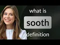 Sooth what is SOOTH meaning
