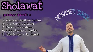 Download Mohamed Tarek- Sholawat Terbaru || Full Album Syahdu MP3