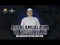 ASSALAMUALAIKA YA ROSULALLAH