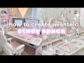 how to create an aesthetic study space