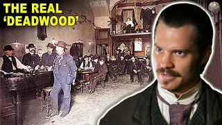 Real History of Deadwood