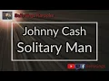 Johnny Cash - Solitary Man (Karaoke)