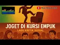 Joget di Kursi Empuk | Lagu Kritik Sosial – Music Rakyat Jelata