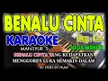 Download Lagu BENALU CINTA KARAOKE/TANPA VOKAL + LIRIK HD MASYUR S NADA WANITA  II COVER TERAS KARAOKE