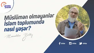 Müslüman olmayanlar İslam toplumunda nasıl yaşar?
