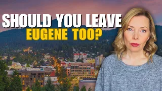 Why People Are Leaving Eugene Oregon