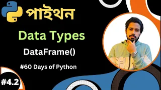 Day-4 2 60 Days of Python - Data Type in Python Pandas DataFrame Python Bangla Tutorial
