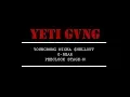 Download Lagu YB - YETI GANG feat. BPKBOYZ , G-BEAR , PEECLOCK , STAGE-N (Official MV)