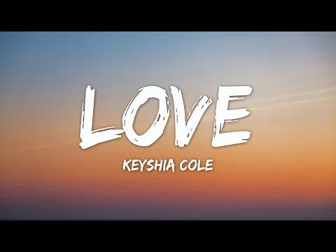 Download MP3 Keyshia Cole - Love (Lyrics) | Dixon Dallas, Dax, Zack Tabudlo (MIX)