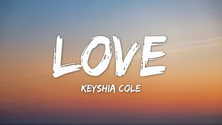 Download Keyshia Cole - Love (Lyrics) | Dixon Dallas, Dax, Zack Tabudlo (MIX) MP3