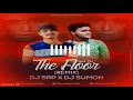 Download Lagu Get On The Floor Remix - Dj SRP X Dj Sumon X Main Visual