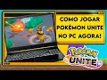 Como jogar Pokemon Unite no PC facilmente