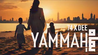 Yammah 74 Original AE يماه Prod By DEE 
