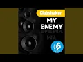 Lagu My Enemy
