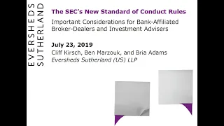 SEC s new standard of conduct rules - important considerations for bank-affiliated BD s and IA s