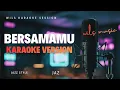 Lagu [KARAOKE] BERSAMAMU - JAZ | SMOOTH JAZZ VERSION BY WILS MUSIC